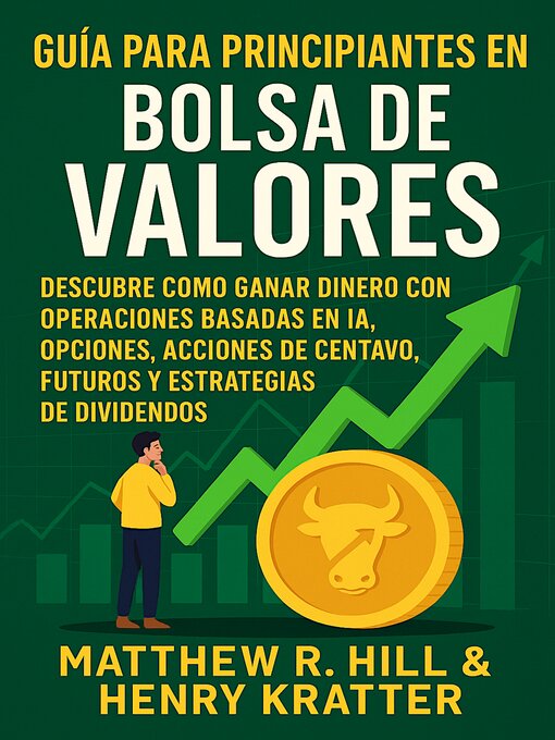 Title details for GUÍA PARA PRINCIPIANTES EN LA BOLSA DE VALORES by Matthew R. Hill - Available